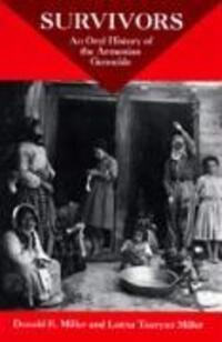 Cover: 9780520219564 | Survivors | An Oral History Of The Armenian Genocide | Miller (u. a.)