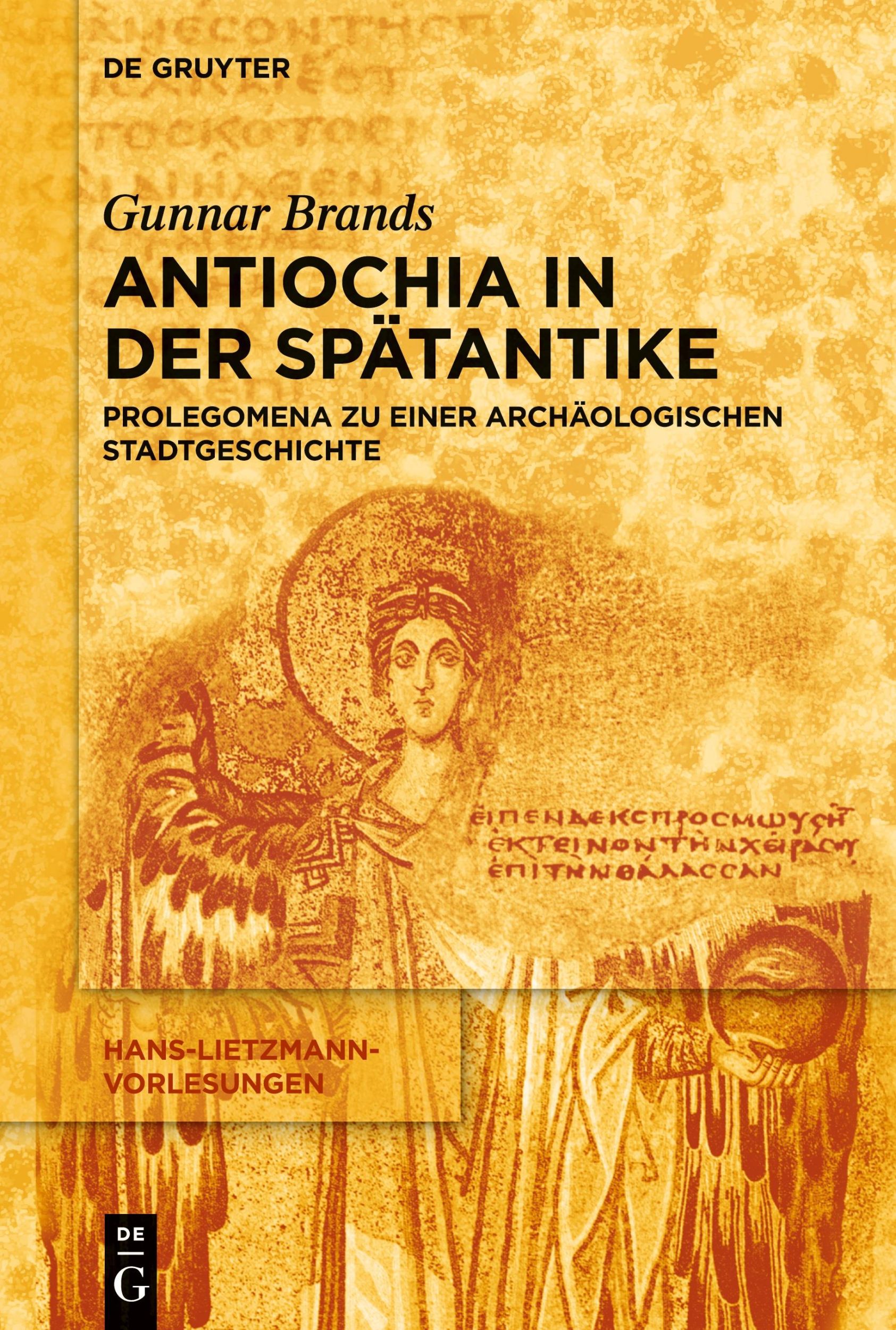 Cover: 9783110443233 | Antiochia in der Spätantike | Gunnar Brands | Taschenbuch | XI | 2016