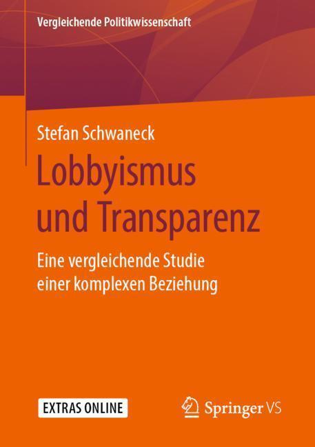 Cover: 9783658268985 | Lobbyismus und Transparenz | Stefan Schwaneck | Taschenbuch | xviii