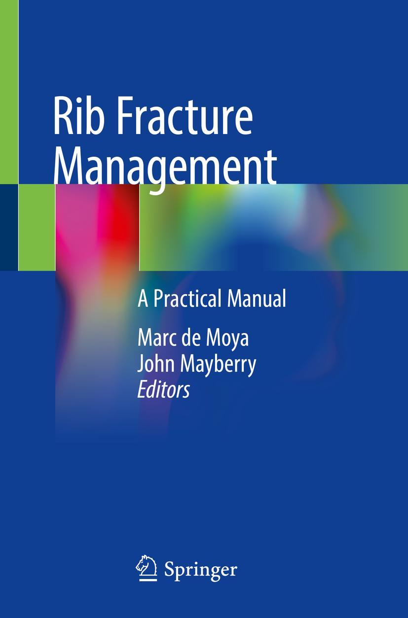 Cover: 9783319916439 | Rib Fracture Management | A Practical Manual | John Mayberry (u. a.)