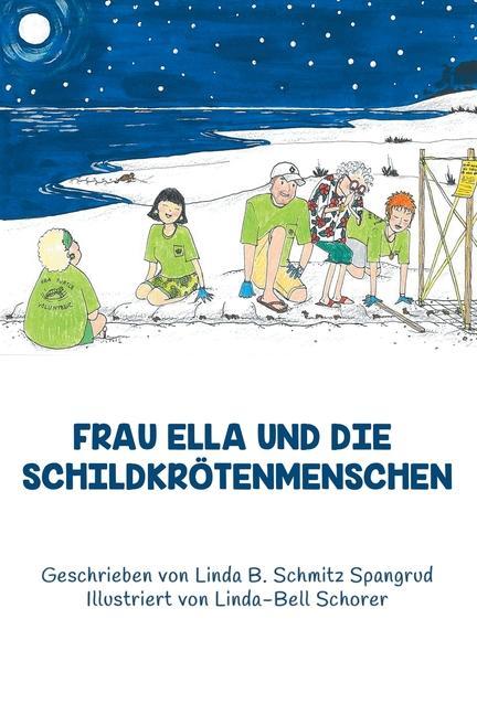 Cover: 9781733915519 | GER-FRAU ELLA UND DIE SCHILDKR | Linda Spangrud | Taschenbuch | 2019