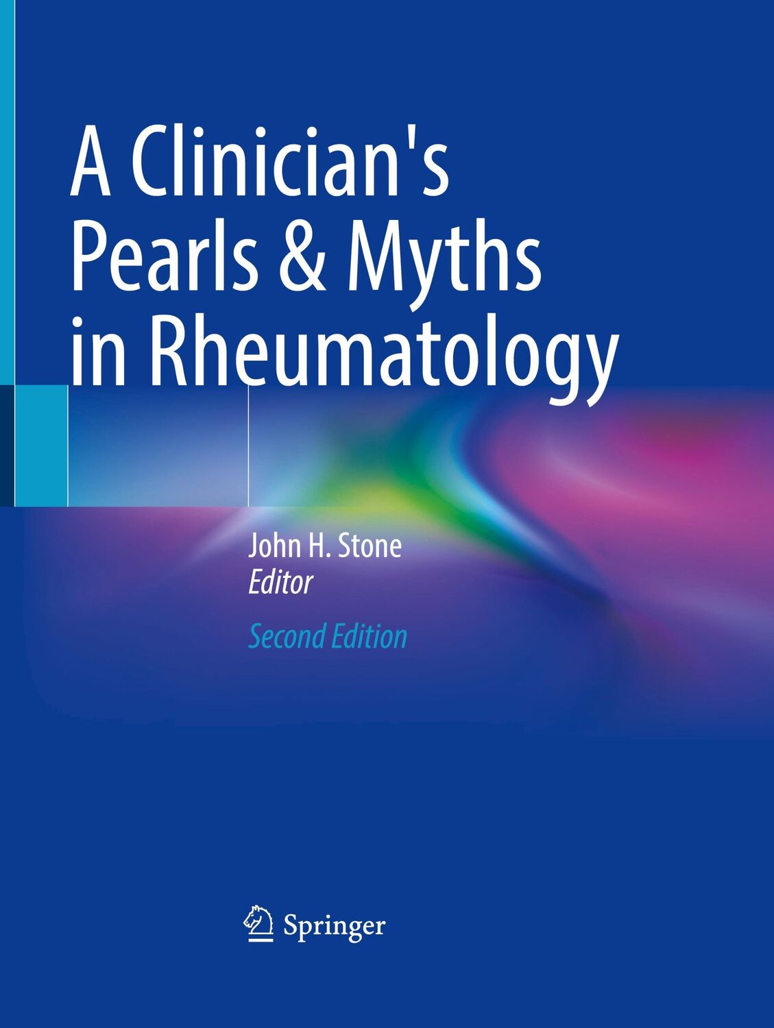 Cover: 9783031234873 | A Clinician's Pearls &amp; Myths in Rheumatology | John H. Stone | Buch