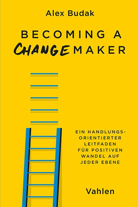 Cover: 9783800673896 | Becoming a Changemaker | Alex Budak | Taschenbuch | 284 S. | Deutsch