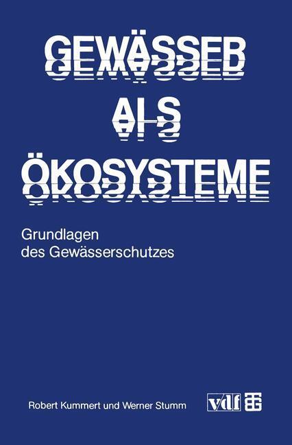 Cover: 9783519036500 | Gewässer als Ökosysteme | Grundlagen des Gewässerschutzes | Buch | XII