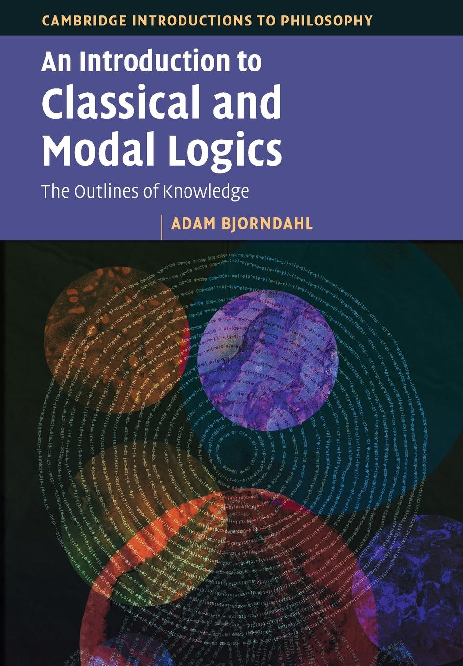 Cover: 9781009450676 | An Introduction to Classical and Modal Logics | Adam Bjorndahl | Buch