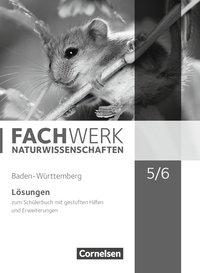 Cover: 9783060148875 | Fachwerk Naturwissenschaften - Baden-Württemberg 2016 - 5./6....