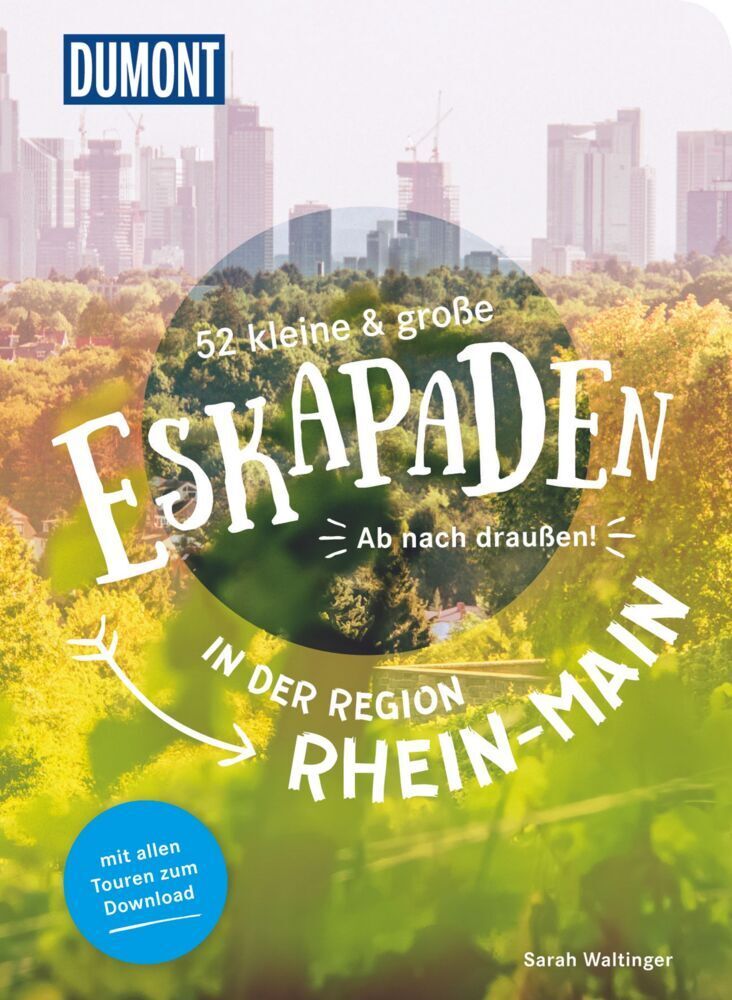 Cover: 9783770180912 | 52 kleine &amp; große Eskapaden in der Region Rhein-Main | Sarah Waltinger