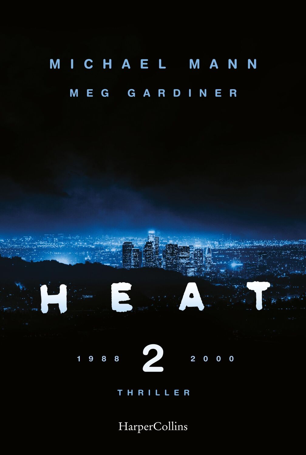 Cover: 9783365002285 | Heat 2 | Michael Mann (u. a.) | Taschenbuch | 688 S. | Deutsch | 2022