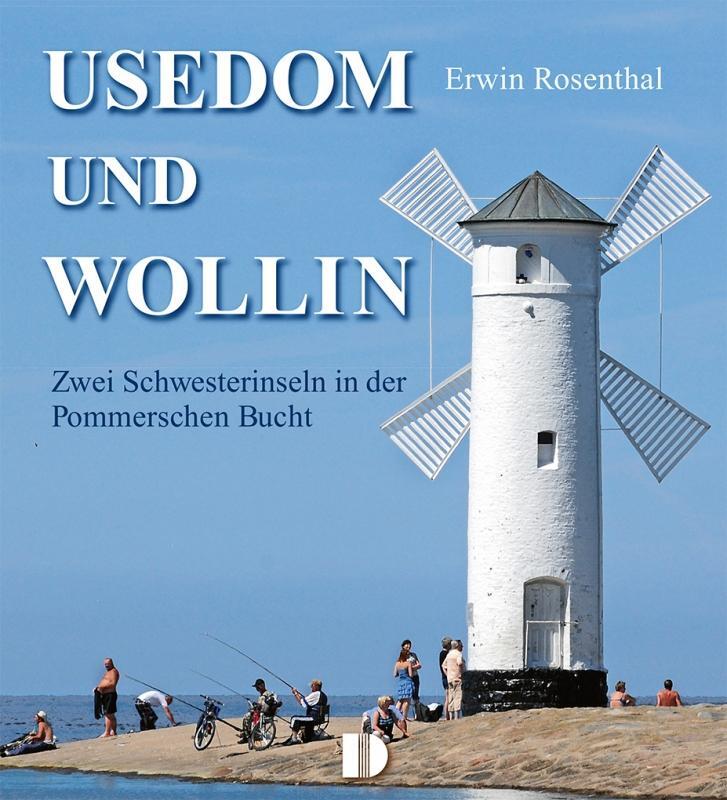 Cover: 9783944102023 | Bildband Usedom und Wollin | Erwin Rosenthal | Buch | 160 S. | Deutsch