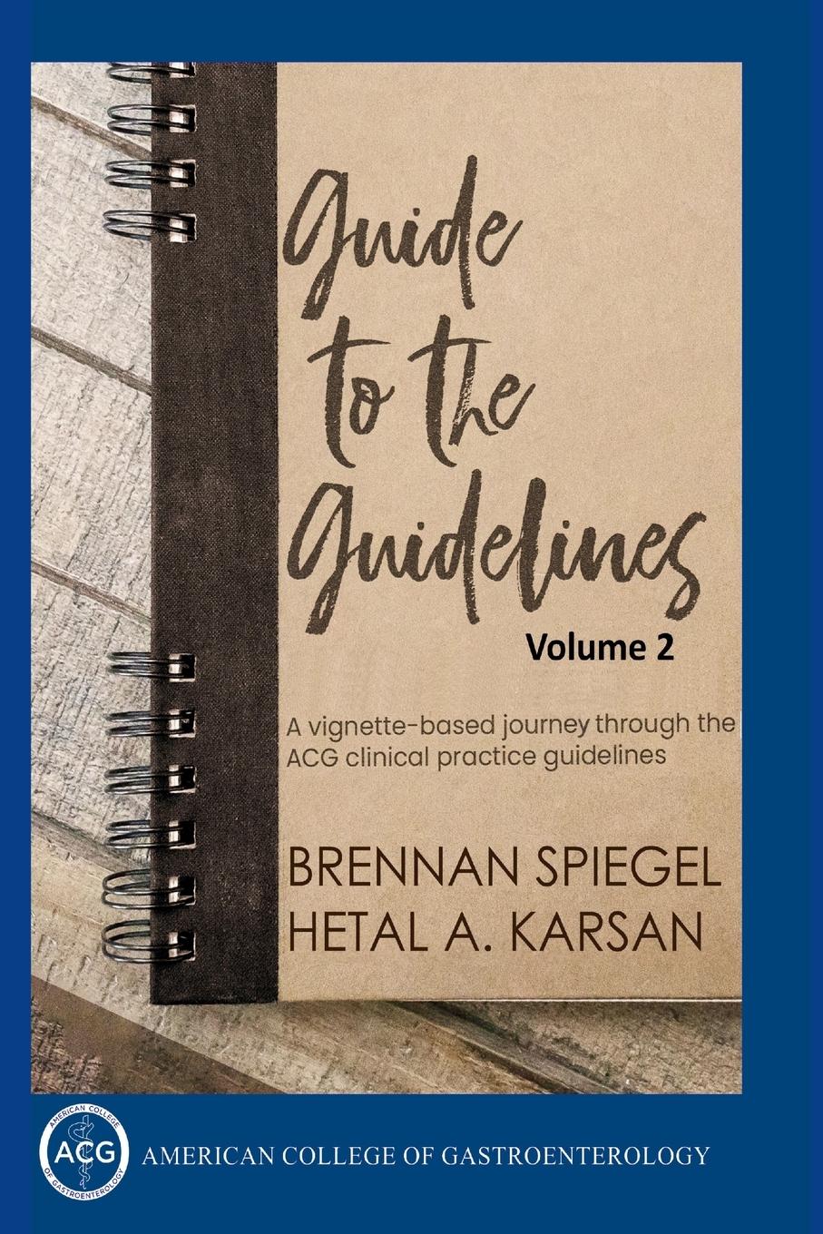 Cover: 9798218464820 | Guide to the Guidelines, Volume 2 | Brennan Spiegel (u. a.) | Buch