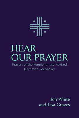 Cover: 9781640656949 | Hear Our Prayer | Jon White (u. a.) | Taschenbuch | Englisch | 2024