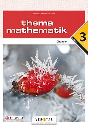 Cover: 9783710104510 | Thema Mathematik - Thema Mathematik - Unterstufe | Dorfmayr (u. a.)