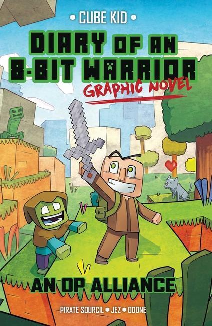 Cover: 9781524863166 | Diary of an 8-Bit Warrior Graphic Novel | An OP Alliance | Sourcil