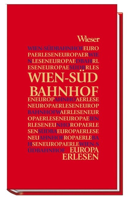 Cover: 9783851298772 | Wien Südbahnhof | Europa Erlesen | Thomas Kohlwein | Buch | 158 S.