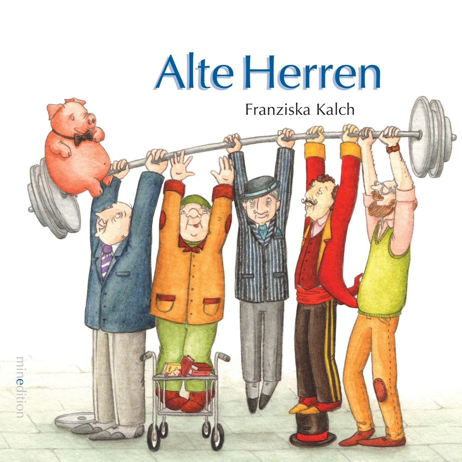 Cover: 9783865663337 | Alte Herren | Franziska Kalch | Buch | 32 S. | Deutsch | 2018