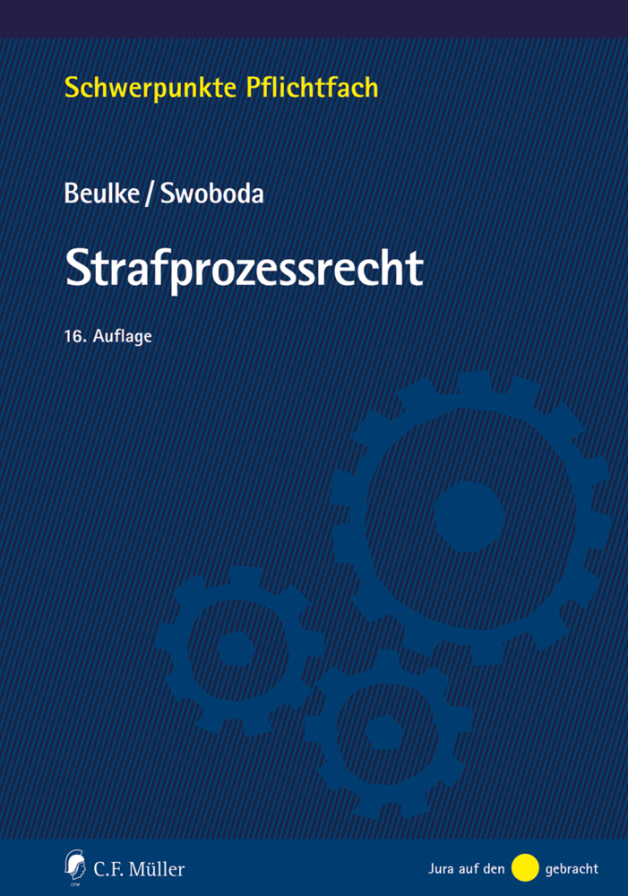 Cover: 9783811460522 | Strafprozessrecht | Werner Beulke (u. a.) | Taschenbuch | XLVIII