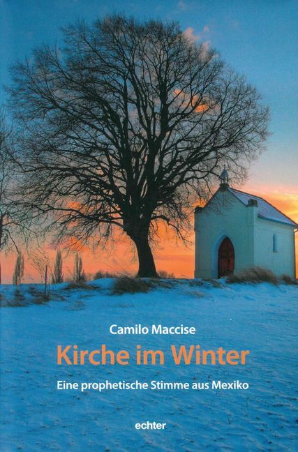 Cover: 9783429043124 | Kirche im Winter | Eine prophetische Stimme aus Mexiko | Maccise