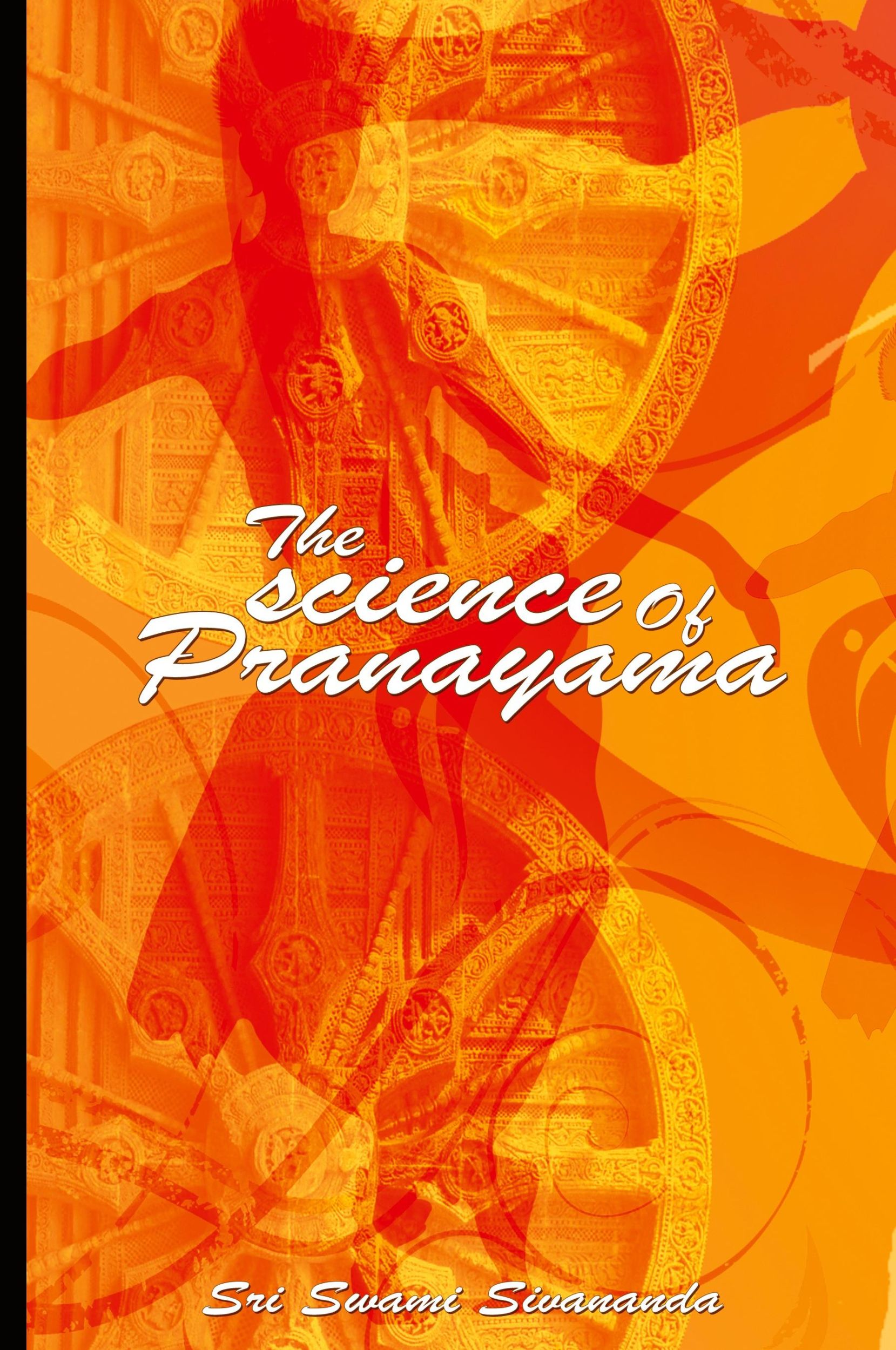 Cover: 9789650060206 | The science Of Pranayama | Sri Swami Sivananda | Taschenbuch | 2008