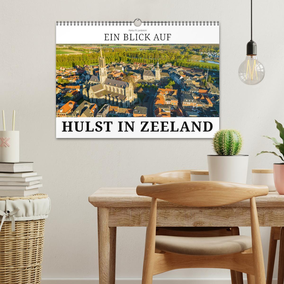 Bild: 9783383918100 | Ein Blick auf Hulst in Zeeland (Wandkalender 2025 DIN A3 quer),...