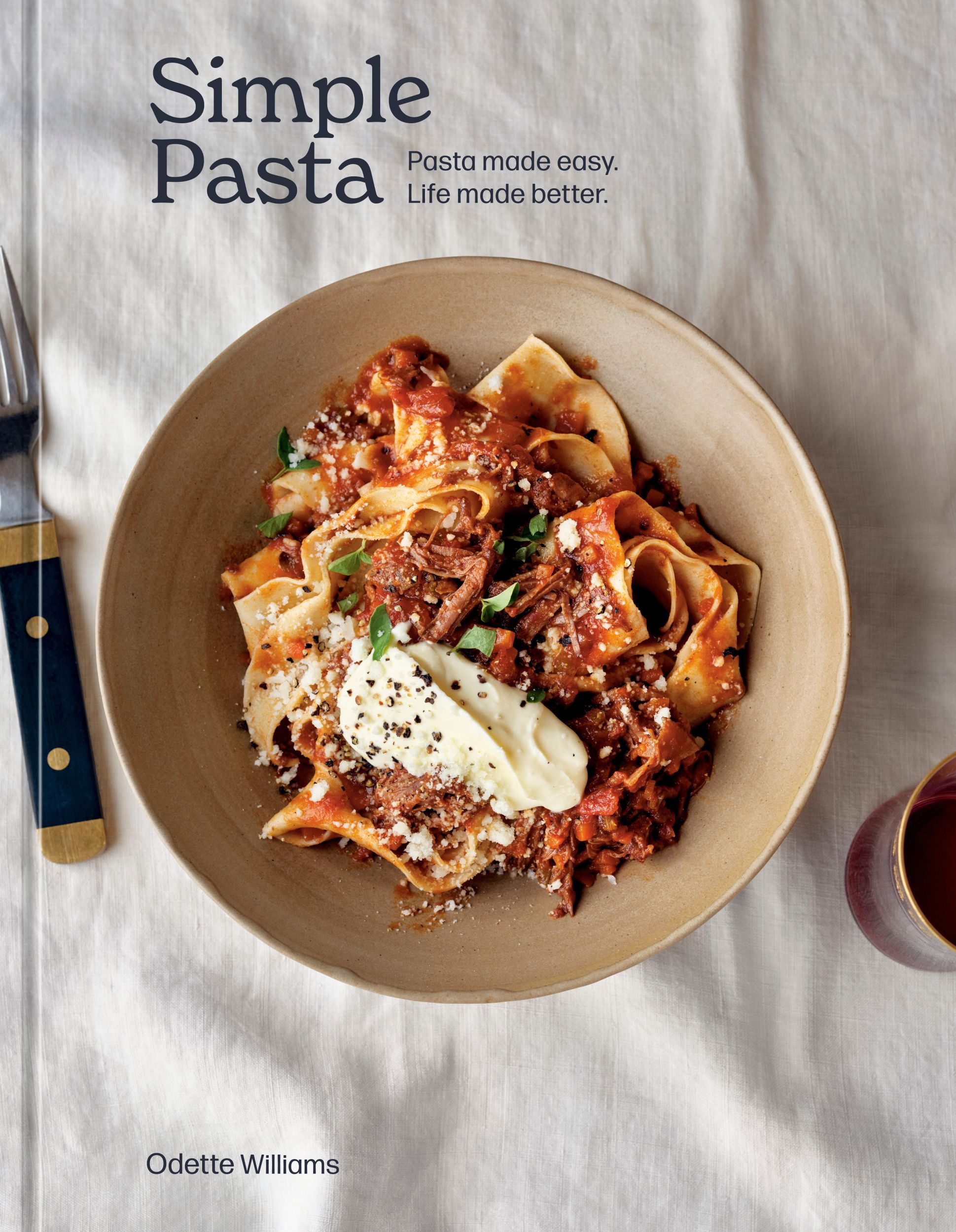 Cover: 9781984859921 | Simple Pasta: Pasta Made Easy. Life Made Better. [A Cookbook] | Buch