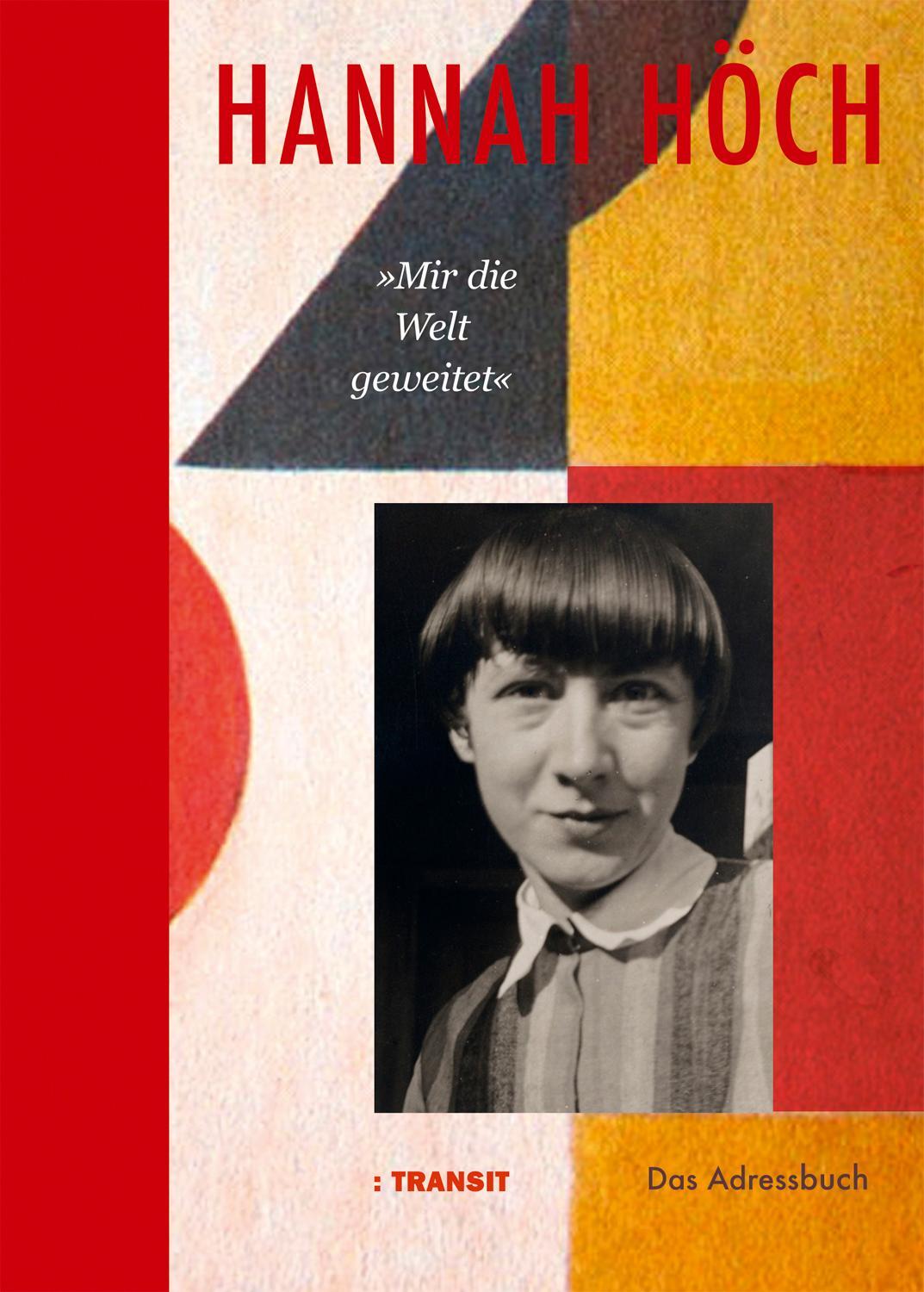 Cover: 9783887473648 | Hannah Höch »Mir die Welt geweitet« | Das Adressbuch | Neckelmann