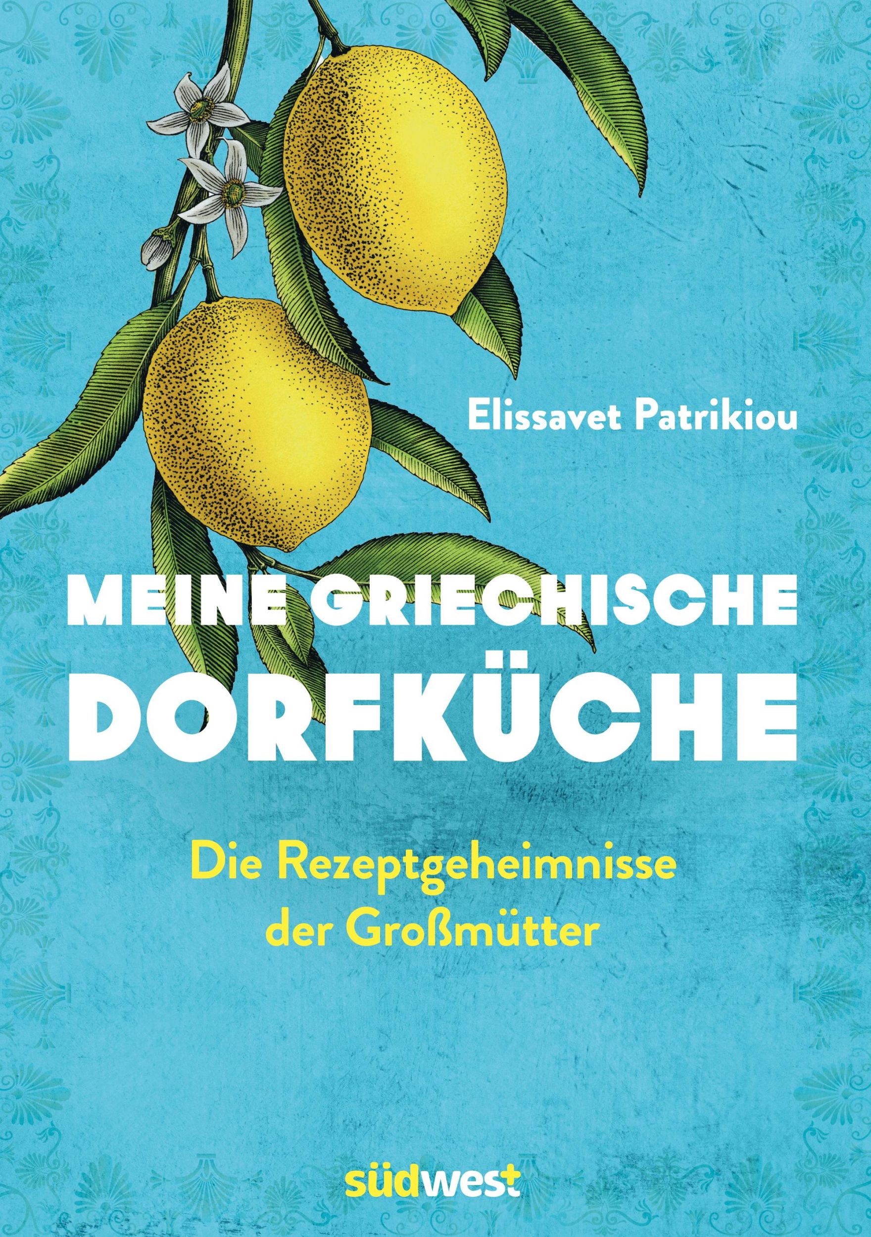 Cover: 9783517103570 | Meine griechische Dorfküche | Die Rezeptgeheimnisse der Großmütter