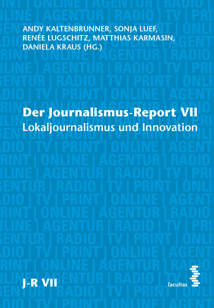 Cover: 9783708921990 | Der Journalismus-Report VII | Lokaljournalismus und Innovation | Buch