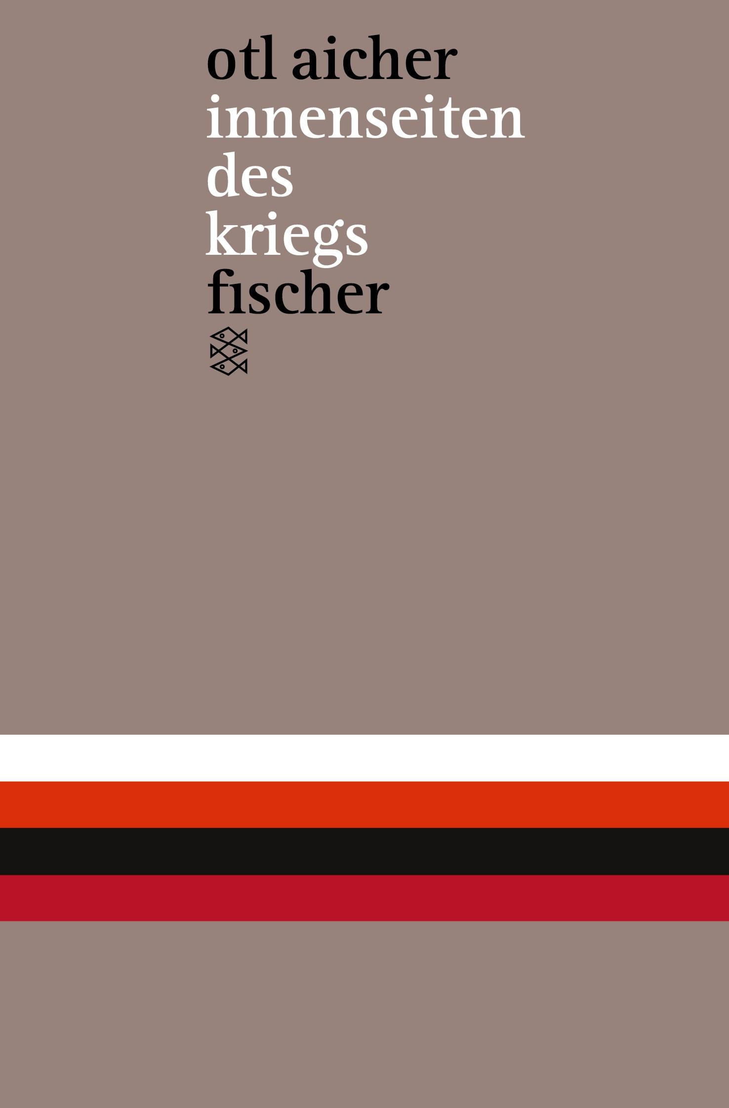 Cover: 9783596137954 | innenseiten des kriegs | Otl Aicher | Taschenbuch | 284 S. | Deutsch