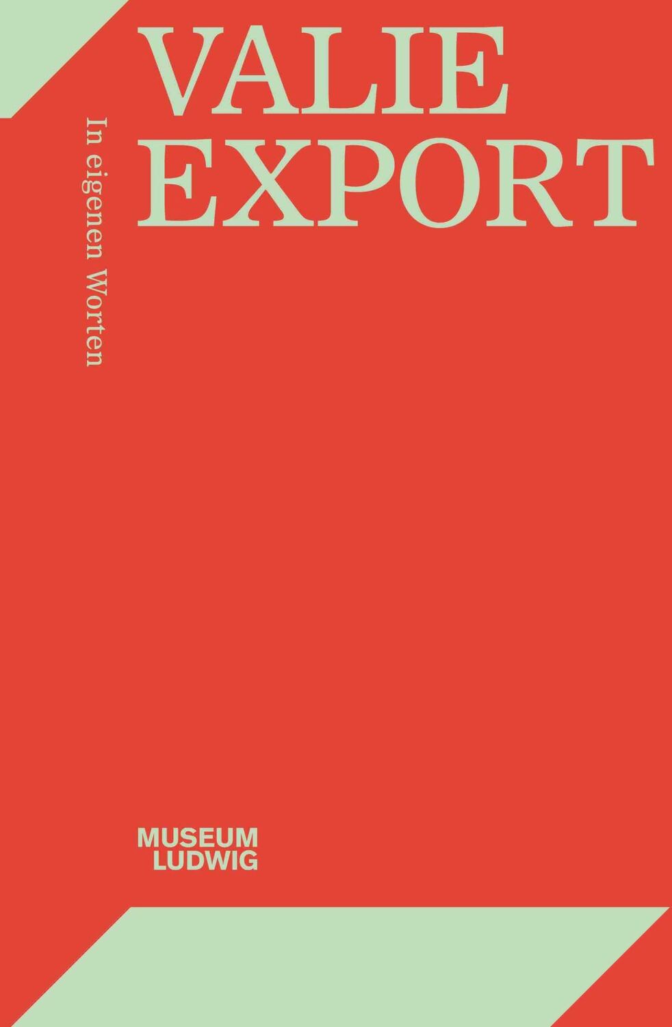 Cover: 9783753303741 | Valie Export. In eigenen Worten | Museum Ludwig, Köln | Taschenbuch