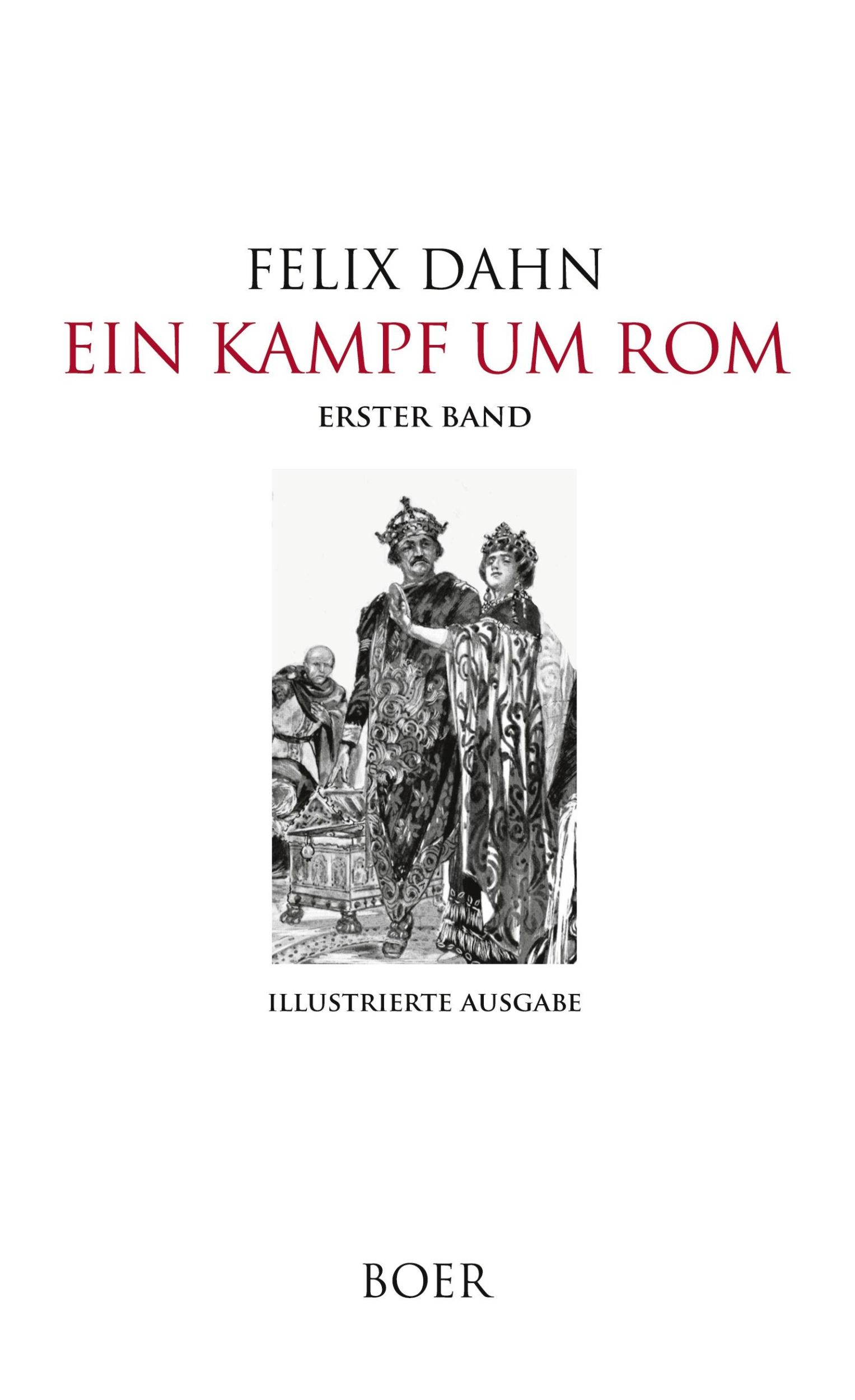 Cover: 9783966623919 | Ein Kampf um Rom Band 1 | Illustrationen von Hugo L. Braune | Dahn