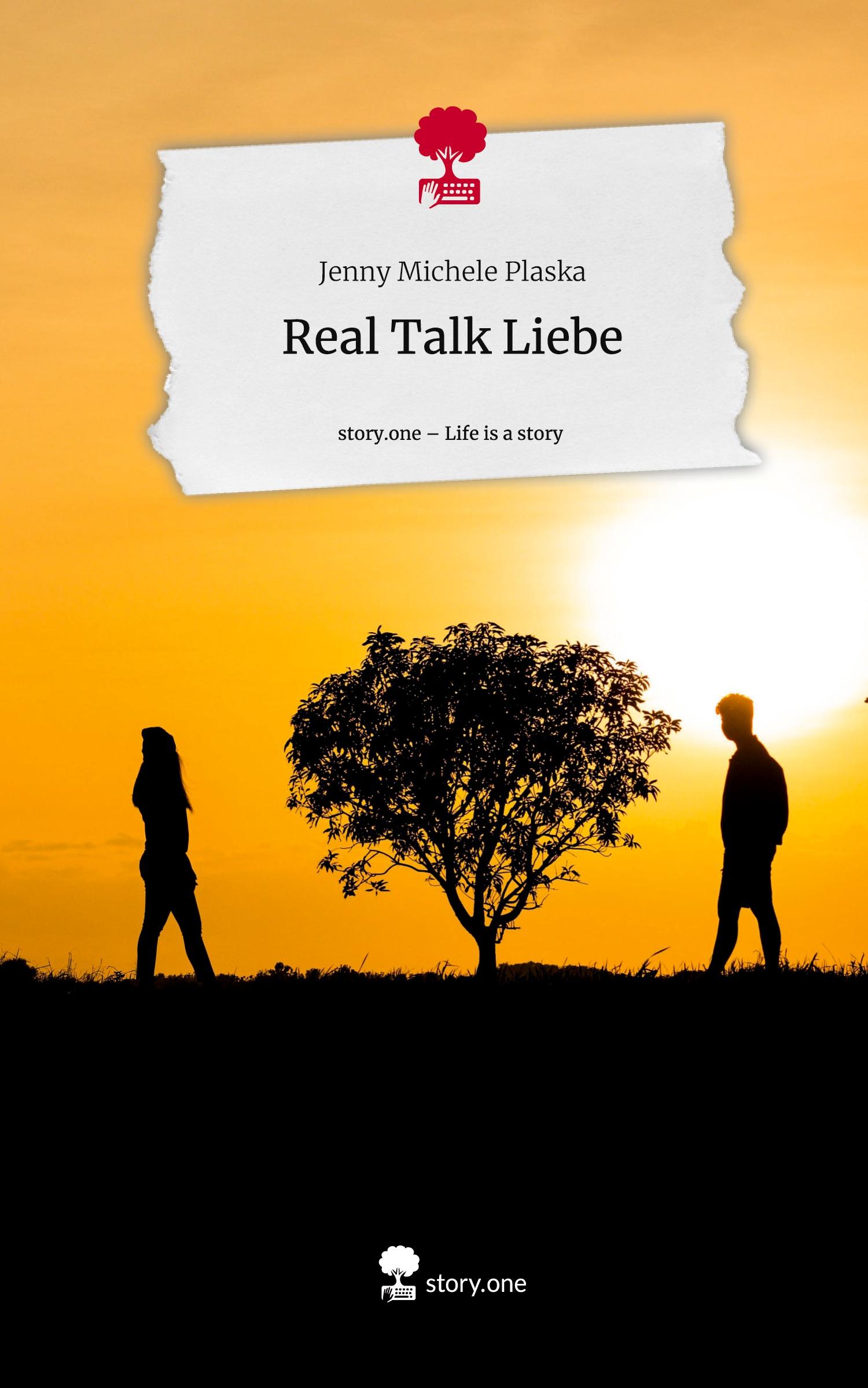 Cover: 9783711573834 | Real Talk Liebe. Life is a Story - story.one | Jenny Michele Plaska