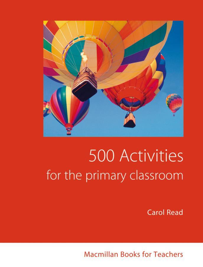 Cover: 9783190725762 | 500 Activities for the Primary Classroom | Carol Read | Taschenbuch