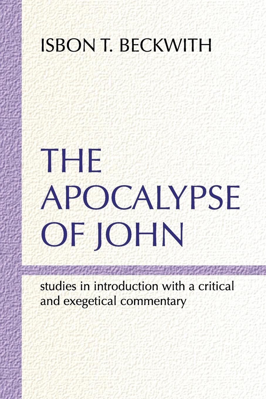 Cover: 9781579106096 | Apocalypse of John | Isbon T. Beckwith | Taschenbuch | Englisch | 2001