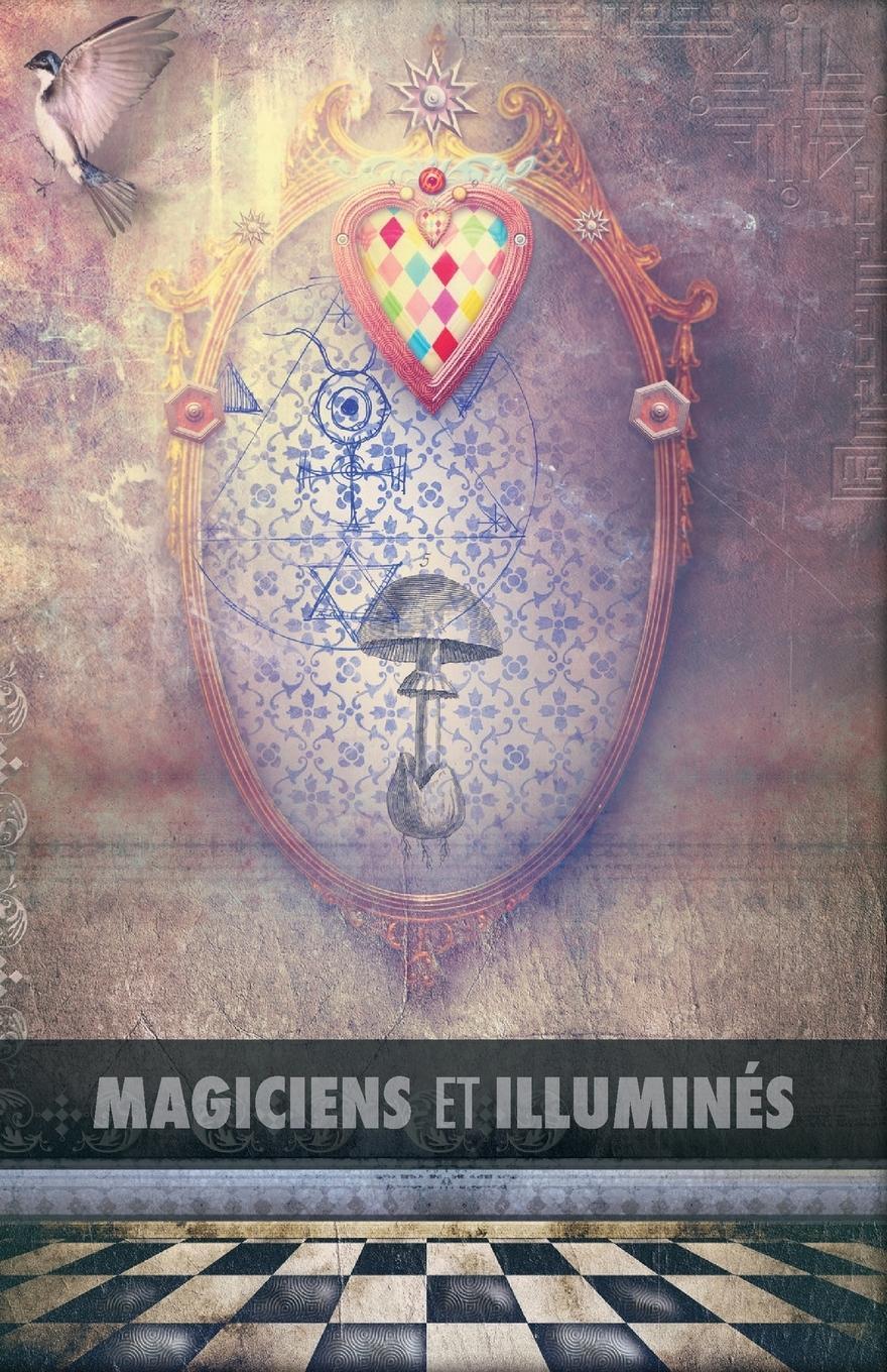 Cover: 9781788949781 | Magiciens et Illuminés | Maurice Magre | Taschenbuch | Paperback