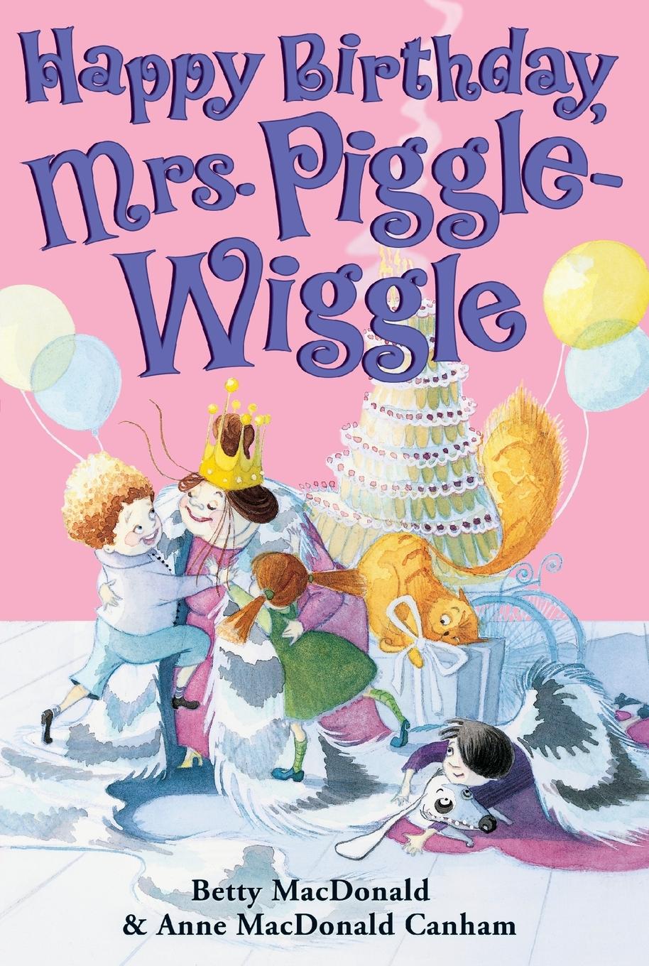 Cover: 9780060728144 | Happy Birthday, Mrs. Piggle-Wiggle | Betty Macdonald | Taschenbuch