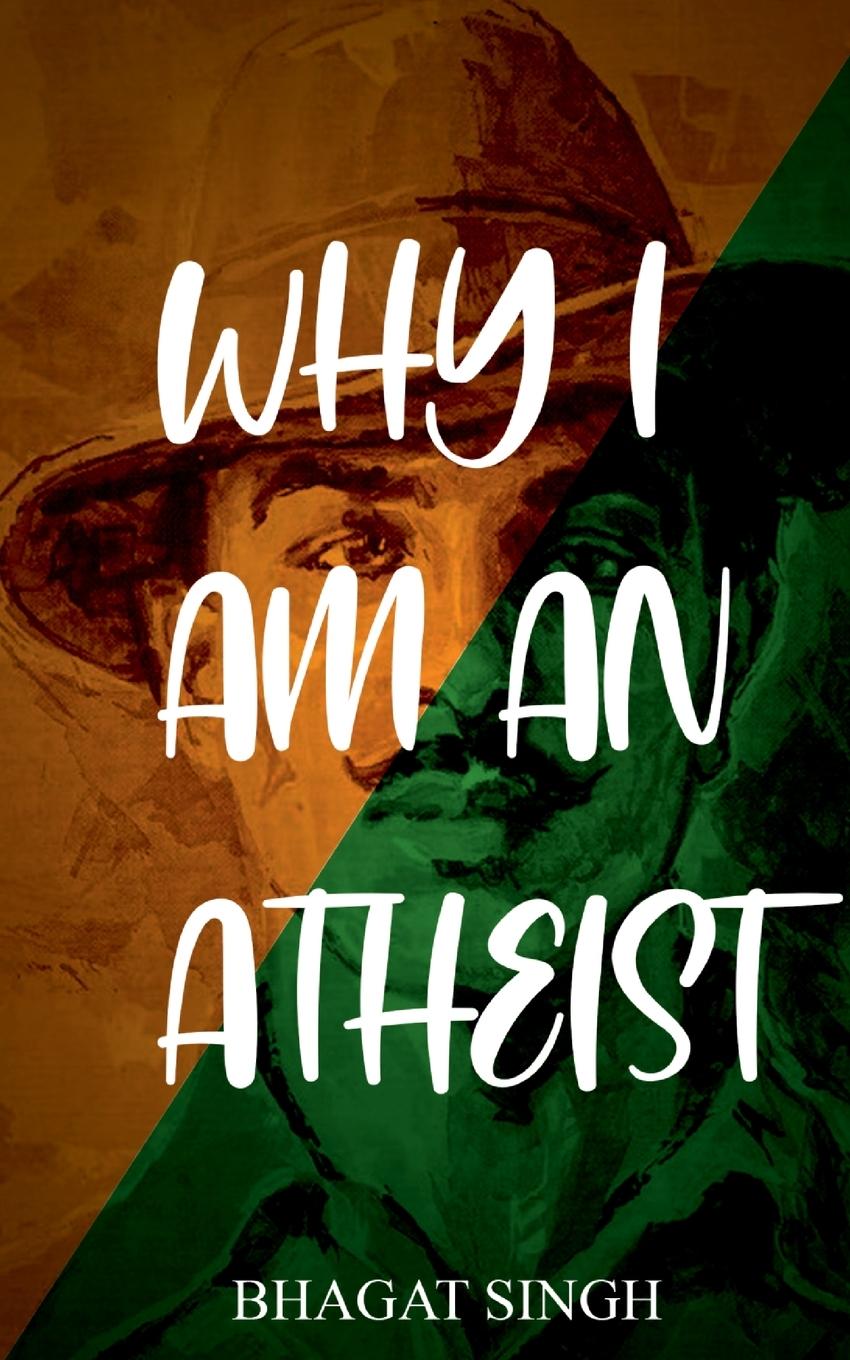 Cover: 9789389847123 | Why I Am an Atheist | Bhagat Singh | Taschenbuch | Englisch | 2020