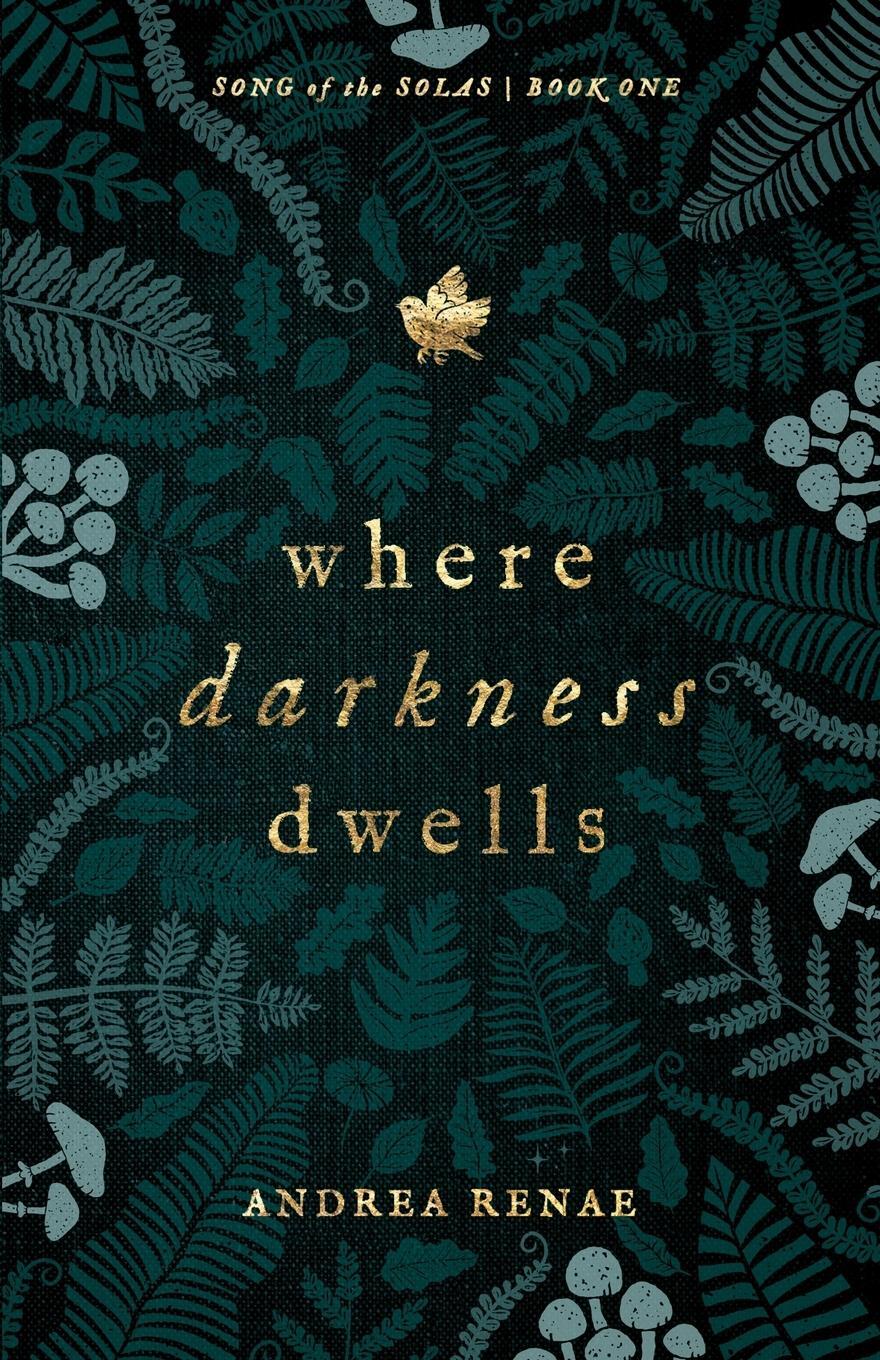 Cover: 9781738864737 | Where Darkness Dwells | A Novel | Andrea Renae | Taschenbuch | 2023