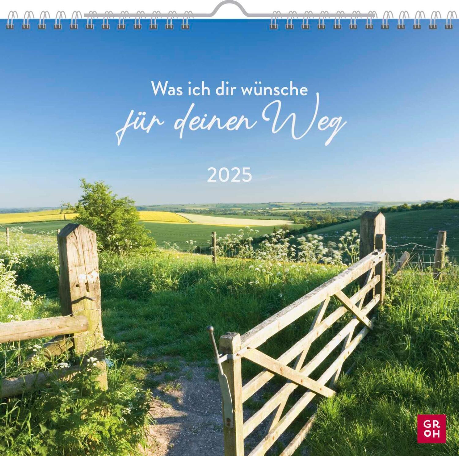 Cover: 4036442011911 | Wandkalender 2025: Was ich dir wünsche für deinen Weg | Groh Verlag