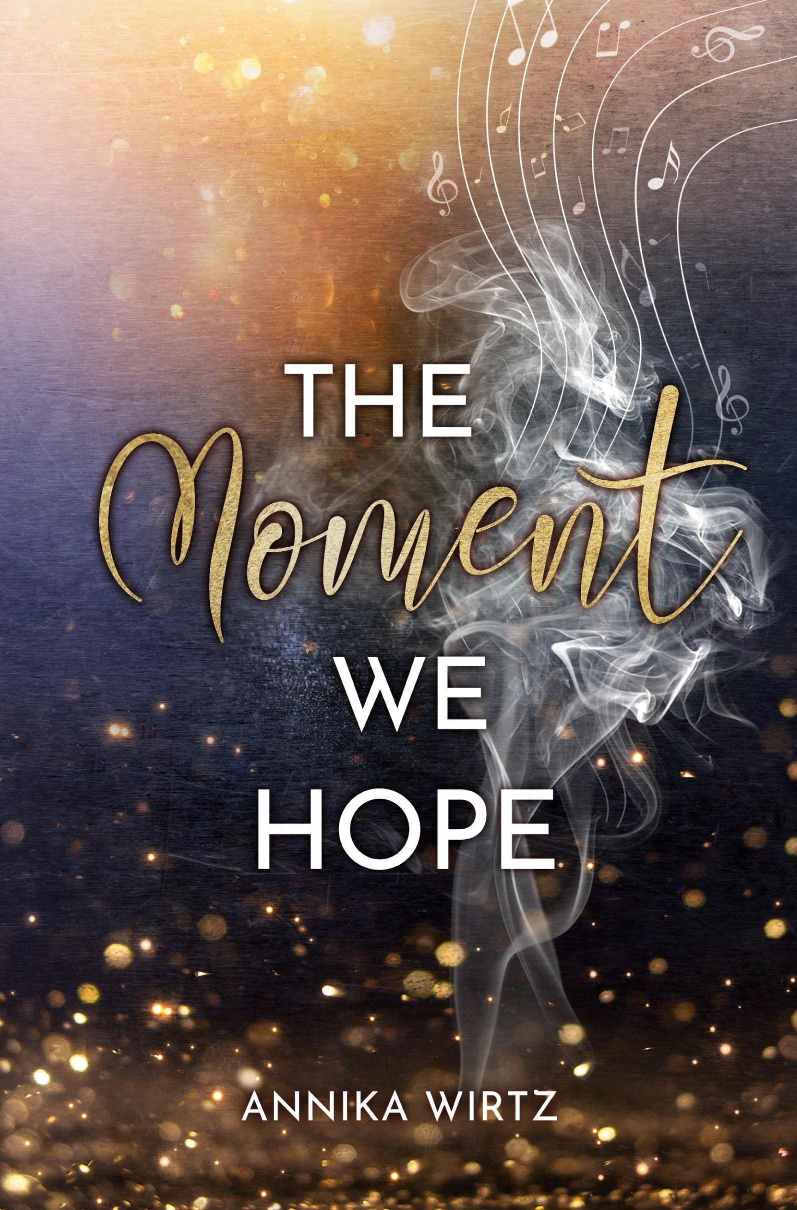 Cover: 9783759220226 | The Moment we Hope | Annika Wirtz | Taschenbuch | Moment-Reihe | 2024