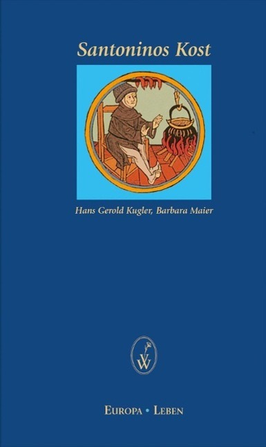 Cover: 9783851293463 | Santoninos Kost | Europa Leben | Hans Günter Kugler | Buch | 160 S.