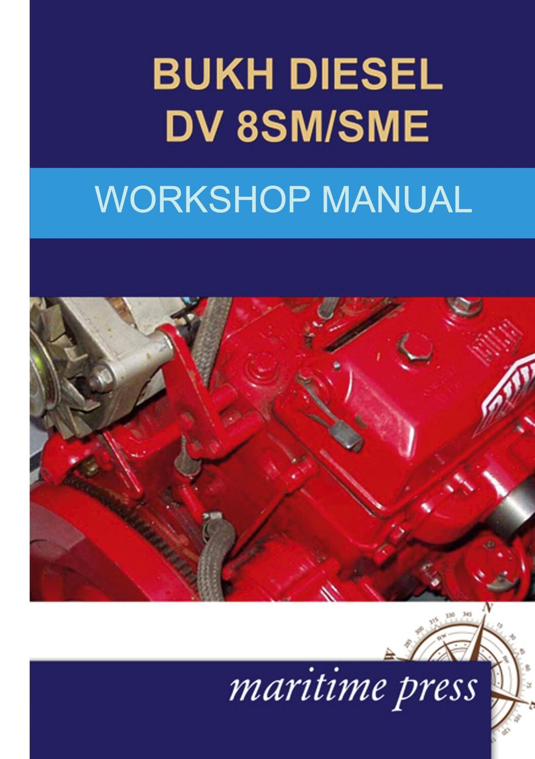 Cover: 9783954271511 | BUKH DIESEL DV 8SME/ME Workshop Manual | Bukh Diesel | Taschenbuch