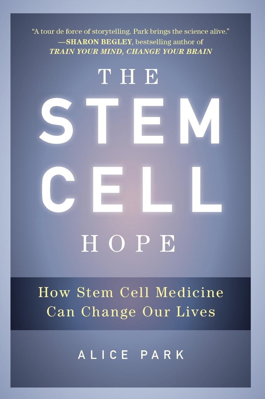 Cover: 9780452297968 | The Stem Cell Hope | How Stem Cell Medicine Can Change Our Lives