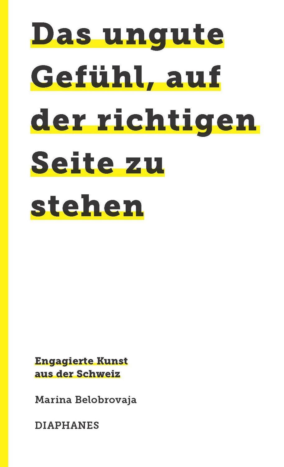 Cover: 9783035801316 | Das ungute Gefühl, auf der richtigen Seite zu stehen | Belobrovaja