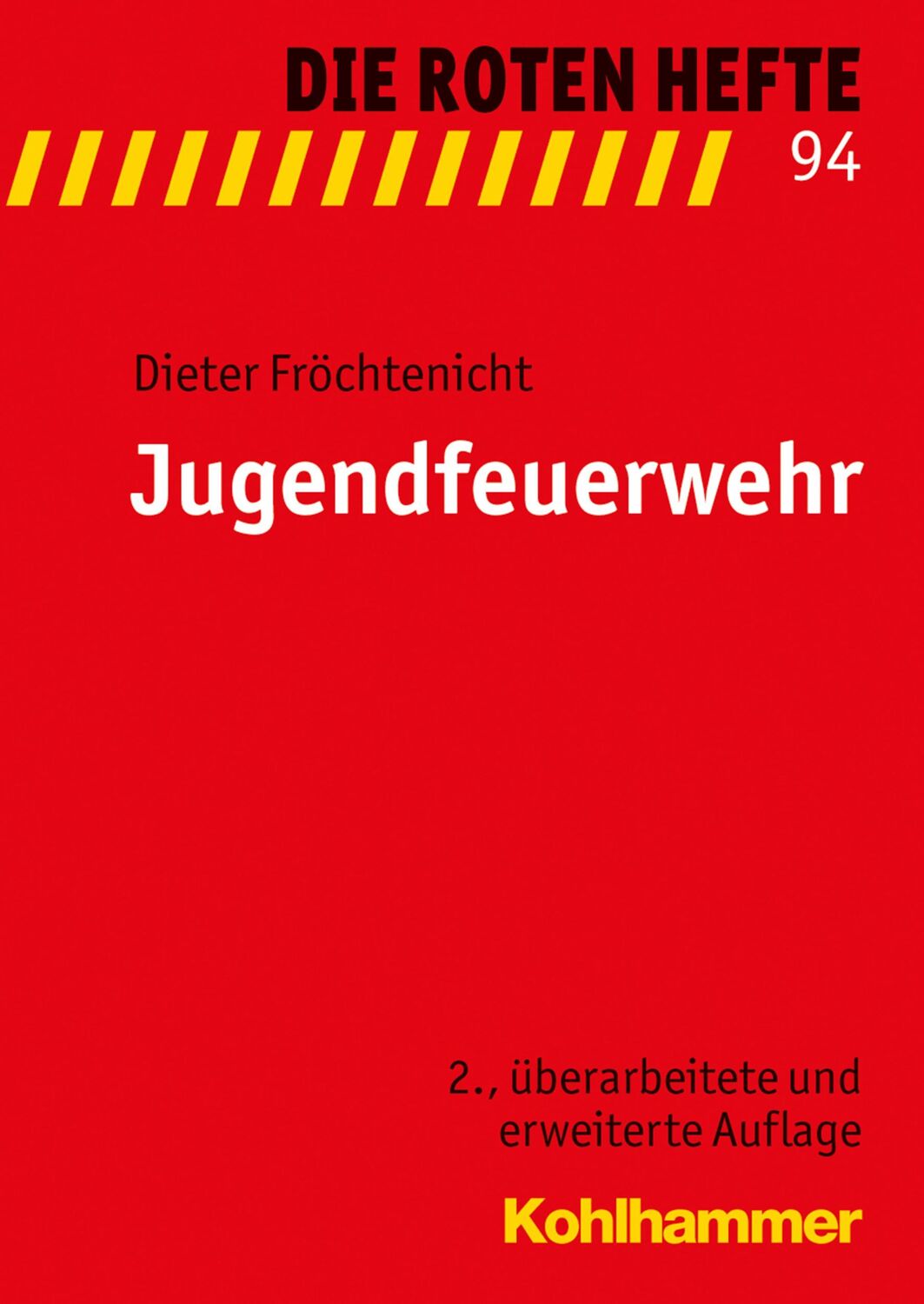 Cover: 9783170303591 | Jugendfeuerwehr | Dieter Fröchtenicht | Taschenbuch | 162 S. | Deutsch