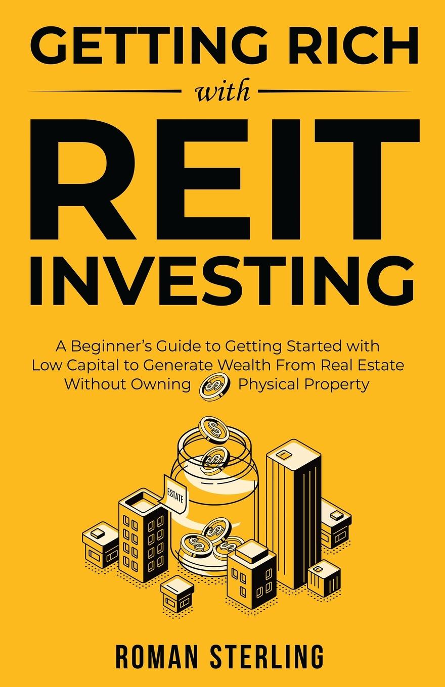 Cover: 9781738145201 | Getting Rich with REIT Investing | Roman Sterling | Taschenbuch | 2023