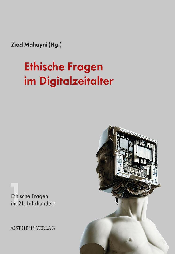 Cover: 9783849819958 | Ethische Fragen im Digitalzeitalter | Gotthold A. Balensiefen (u. a.)