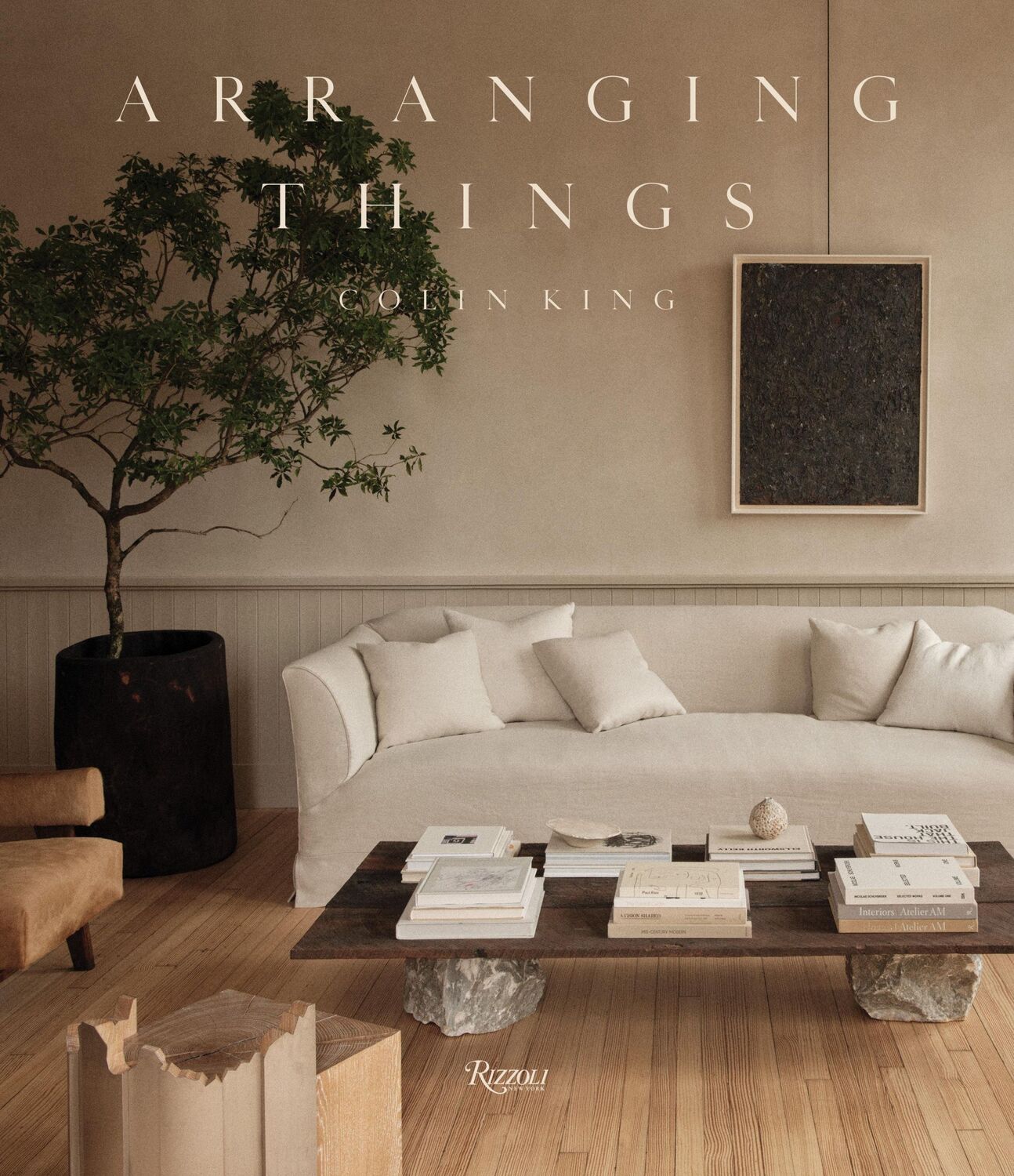 Cover: 9780847899104 | Arranging Things | Colin King | Buch | Einband - fest (Hardcover)