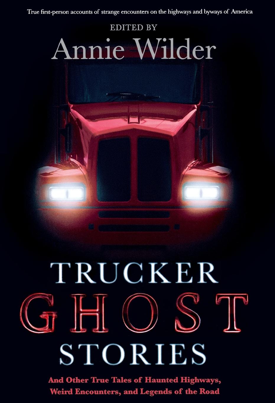 Cover: 9780765330352 | Trucker Ghost Stories | Annie Wilder | Taschenbuch | Englisch | 2012