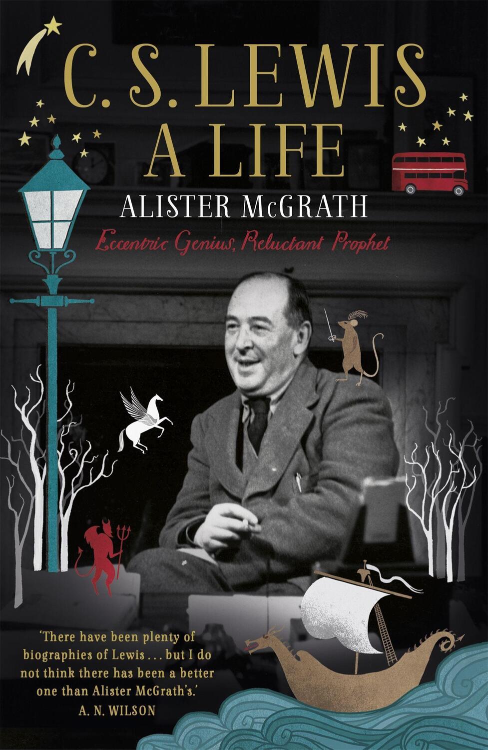 Cover: 9781444745542 | C. S. Lewis: A Life | Eccentric Genius, Reluctant Prophet | McGrath