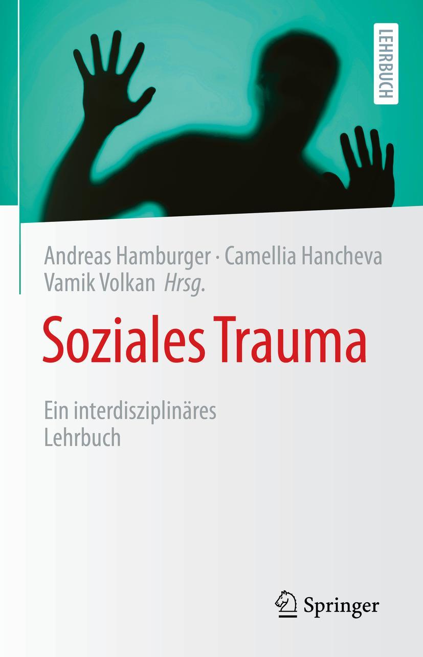 Cover: 9783662649961 | Soziales Trauma | Ein interdisziplinäres Lehrbuch | Hamburger (u. a.)